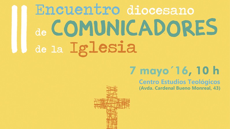 El 7 de mayo se celebra el II Encuentro de Comunicadores de la Iglesia