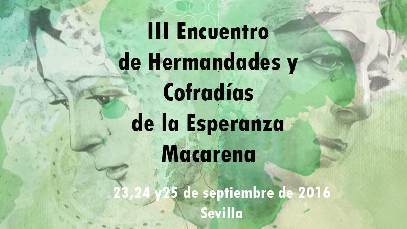 La Archidiócesis de Sevilla acoge el III Encuentro de Hermandades y Cofradías de la Esperanza Macarena