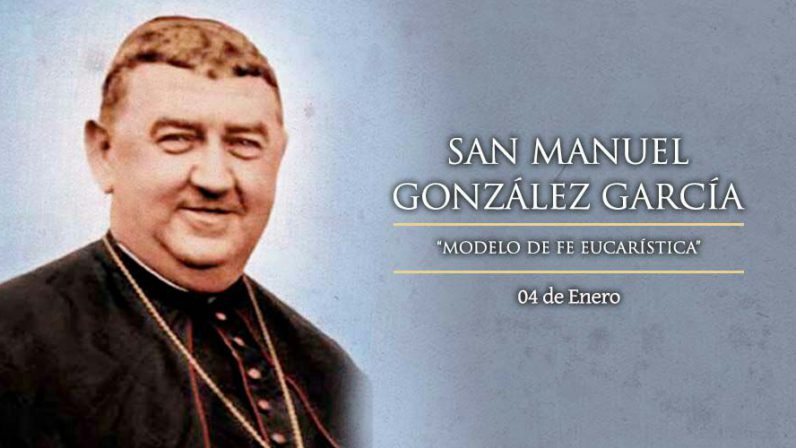 4 de enero, festividad de san Manuel González