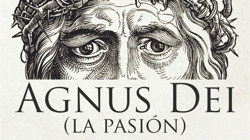 Agnus Dei, la Pasión de Jesús en el Teatro María Auxiliadora