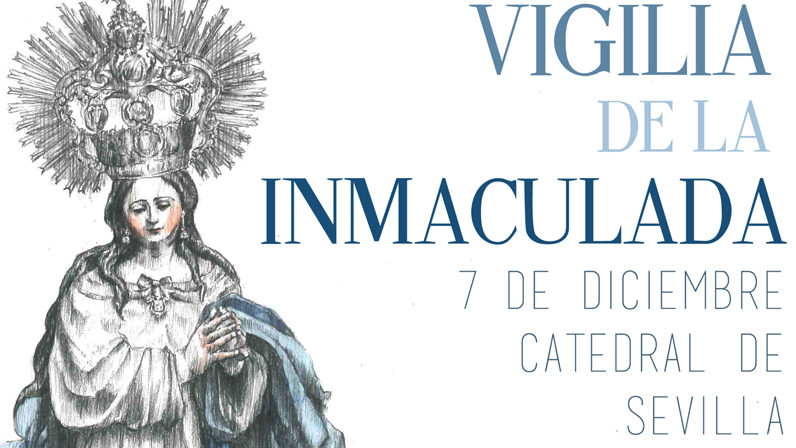 Vigilia de la Inmaculada 2017: Juntos por María