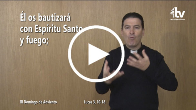 Evangelio del 16 de diciembre (III Adviento) en Lengua de Signos Española