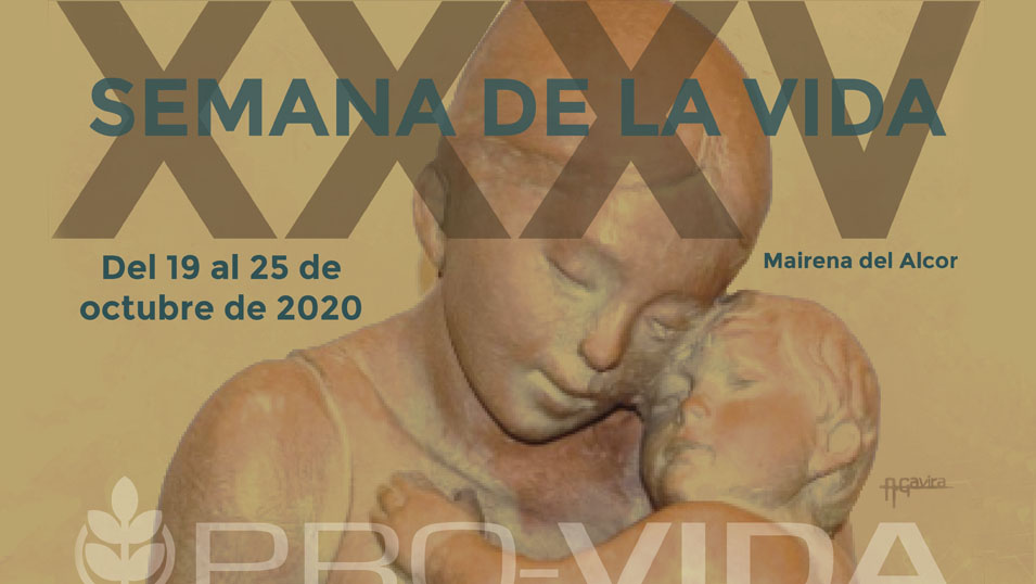 Pro-Vida Mairena del Alcor celebra su XXXV Semana de la Vida de forma semipresencial