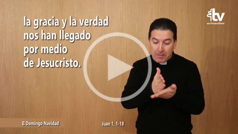 Evangelio del II Domingo de Navidad en Lengua de Signos Española- ciclo C