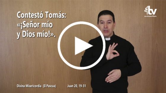 Evangelio del II Domingo de Pascua en Lengua de Signos Española (C)