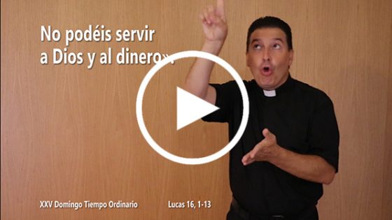 Evangelio del XXV Domingo de Tiempo Ordinario en Lengua de Signos Española (Ciclo C)