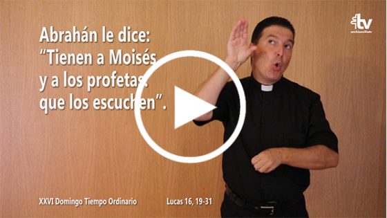 Evangelio del XXVI Domingo de Tiempo Ordinario en Lengua de Signos Española (Ciclo C)
