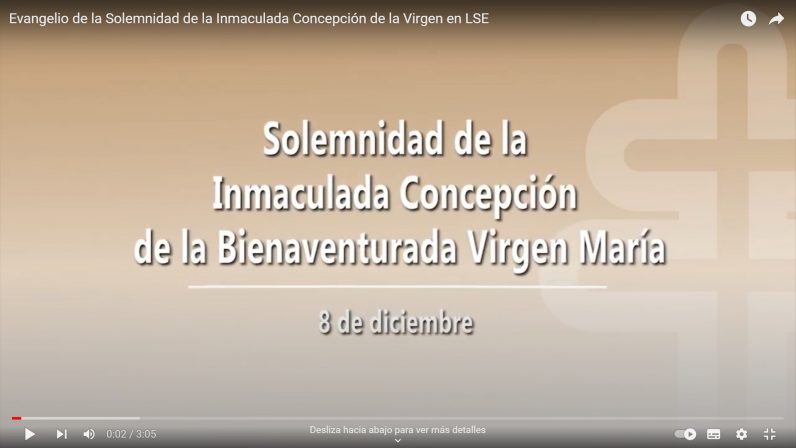Evangelio de la Solemnidad de la Inmaculada Concepción en Lengua de Signos Española