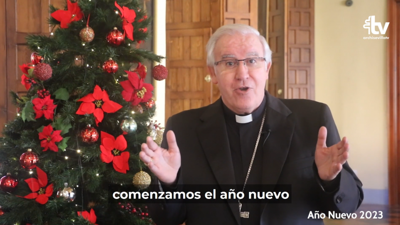 El Arzobispo de Sevilla felicita el Nuevo Año a la Archidiócesis- Diciembre 2022