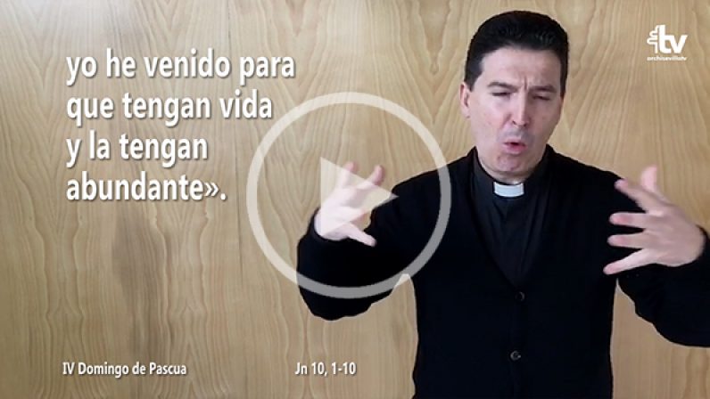 Evangelio del IV Domingo de  Pascua (Ciclo A) en Lengua de Signos Española