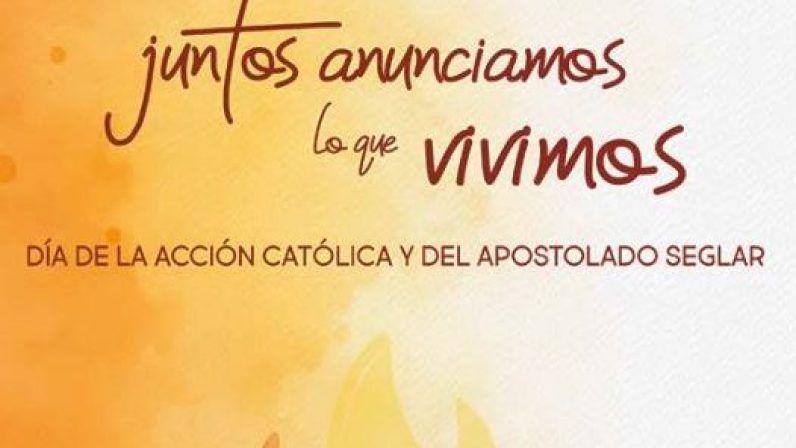 Día de la Acción Católica y Apostolado Seglar