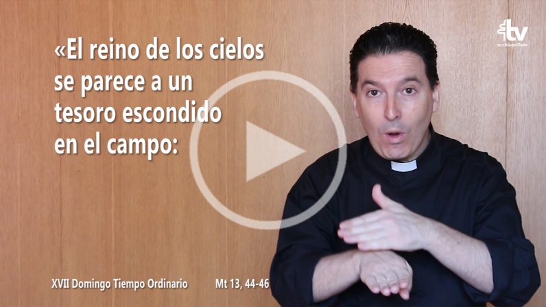 Evangelio del XVII Domingo de Tiempo Ordinario (ciclo A) en Lengua de Signos Española