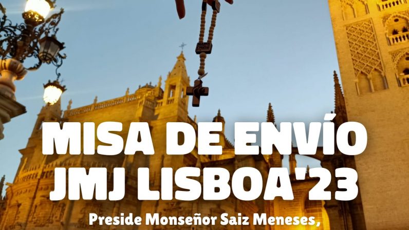 Este sábado 22 de julio, Misa de envío a la JMJ Lisboa 2023