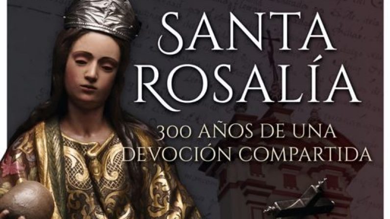 El Círculo Mercantil acoge la exposición ‘Santa Rosalía: 300 años de una devoción compartida’