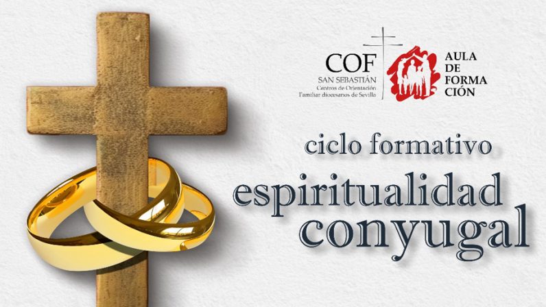 Reflexiones sobre la espiritualidad conyugal en el COF de San Sebastián