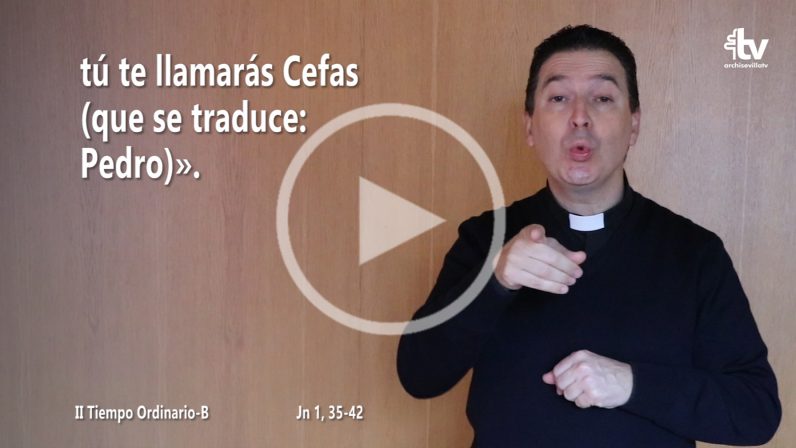 Evangelio del II Domingo de Tiempo Ordinario en Lengua de Signos Española (ciclo B)