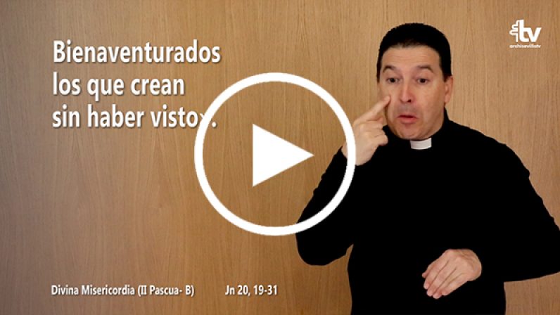 Evangelio del II Domingo de Pascua en Lengua de Signos Española (ciclo B)